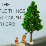 Its-The-Little-Things-That-Count-With-CRO_Blog