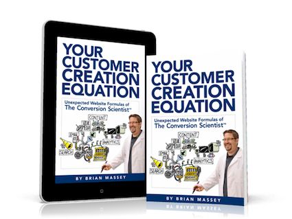 Your Customer Creation Equation by Brian Massey: The Foundational Book for CRO