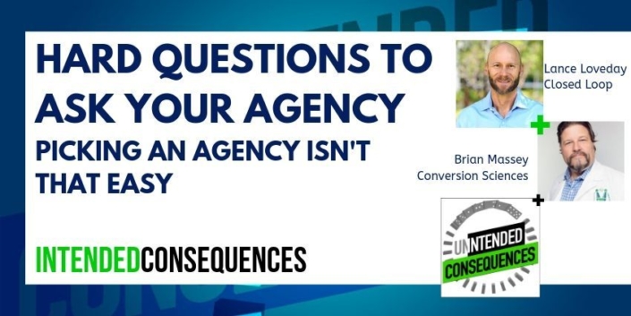 Hard questions to ask your agency lance loveday feature image for Intended Consequences podcast