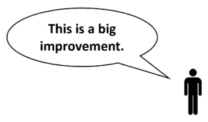 A person with speech bubble saying 'This is a big improvement.'